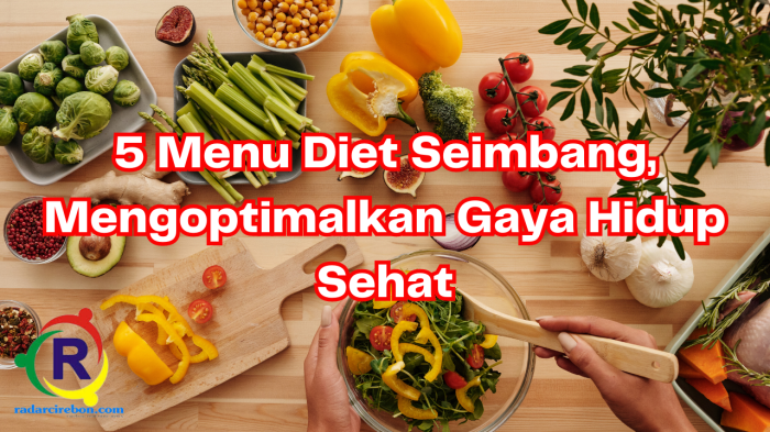 Menu Sehat untuk Diet yang Berkelanjutan